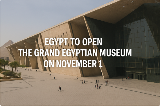Egipto abrirá el Gran Museo Egipcio el 1 de noviembre